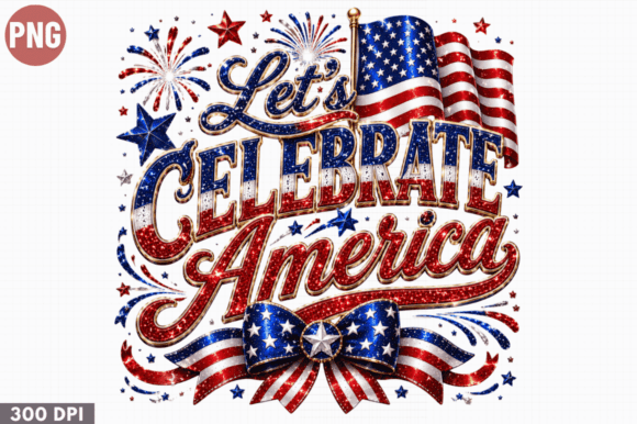 Bring Patriotic Flair to Life with the Lets Celebrate America Bow PNG