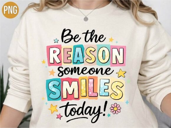 Elevating Creative Projects with the Kind Colorful Be the Reason Smile Shirt Design