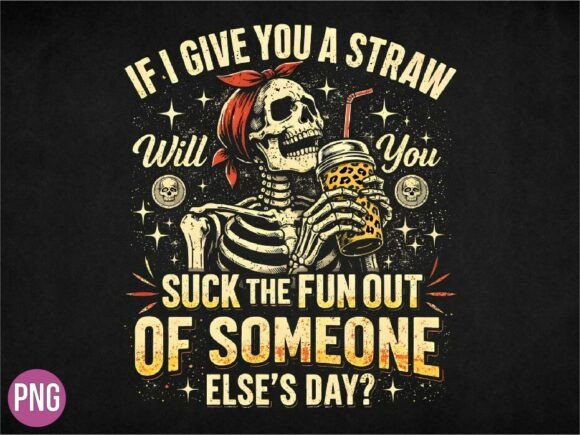 Funny Skeleton Sarcastic Quote PNG