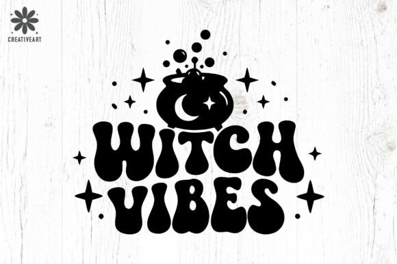 Witch Vibes Halloween SVG for DIY